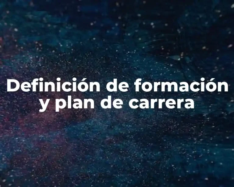Definición de formación y plan de carrera