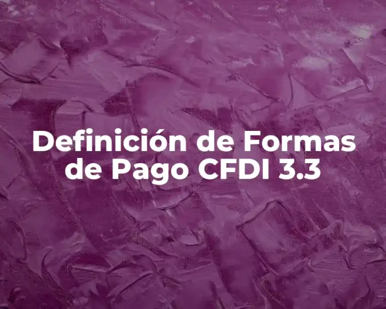 Definición de Formas de Pago CFDI 3.3
