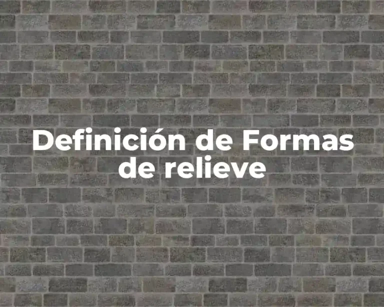 Definición de Formas de relieve