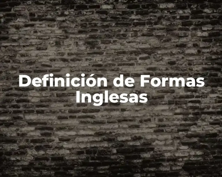 Definición de Formas Inglesas