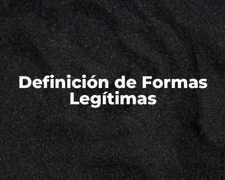 Definición de Formas Legítimas