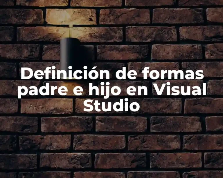 Definición de formas padre e hijo en Visual Studio
