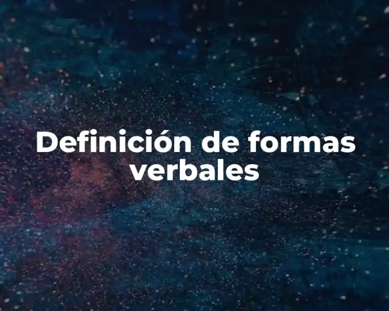 Definición de formas verbales