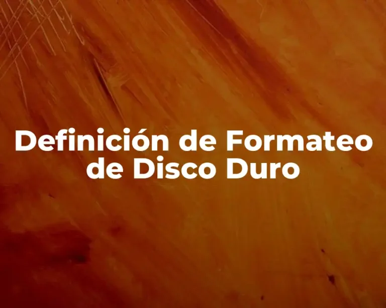 Definición de Formateo de Disco Duro
