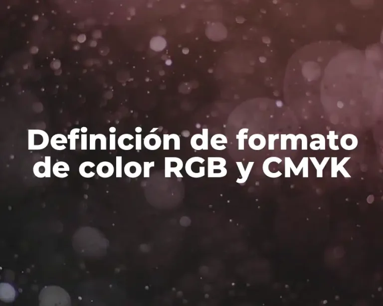 Definición de formato de color RGB y CMYK