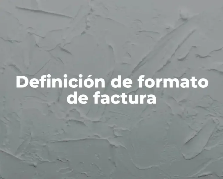 Definición de formato de factura