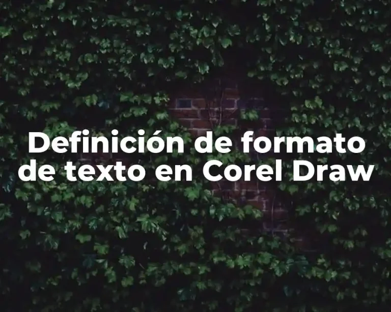 Definición de formato de texto en Corel Draw
