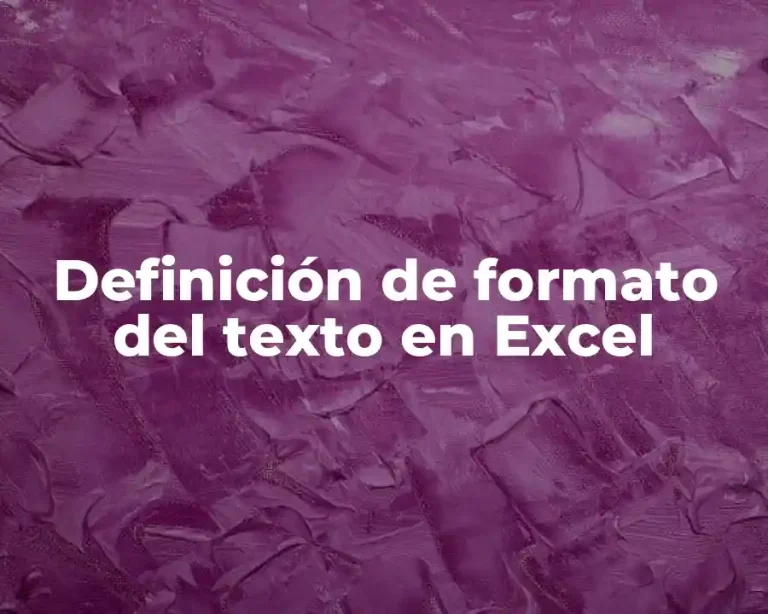 Definición de formato del texto en Excel