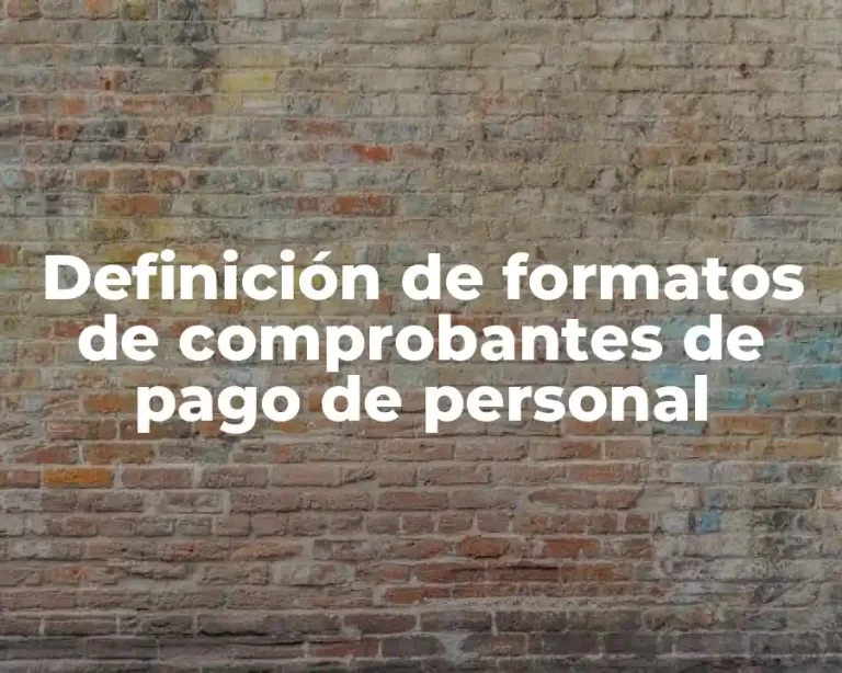Definición de formatos de comprobantes de pago de personal