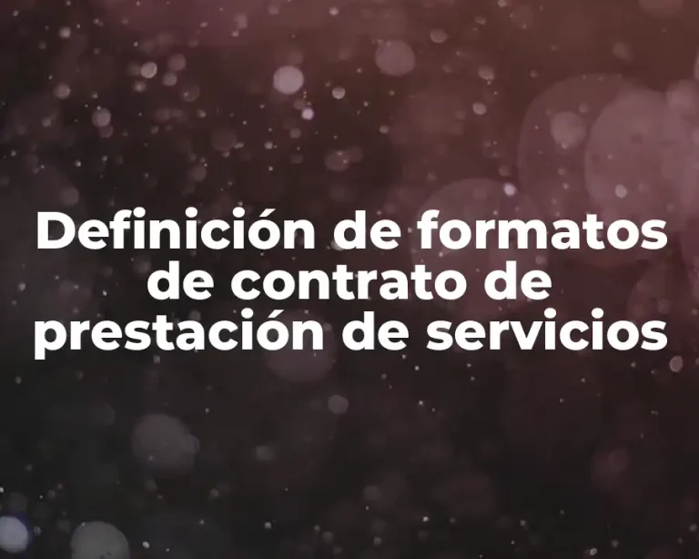 Definición de formatos de contrato de prestación de servicios