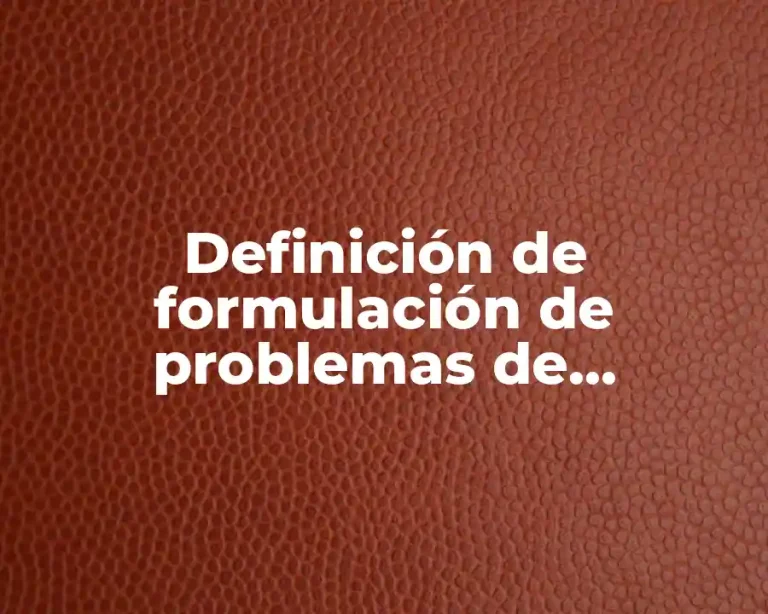 Definición de formulación de problemas de investigación de mercados