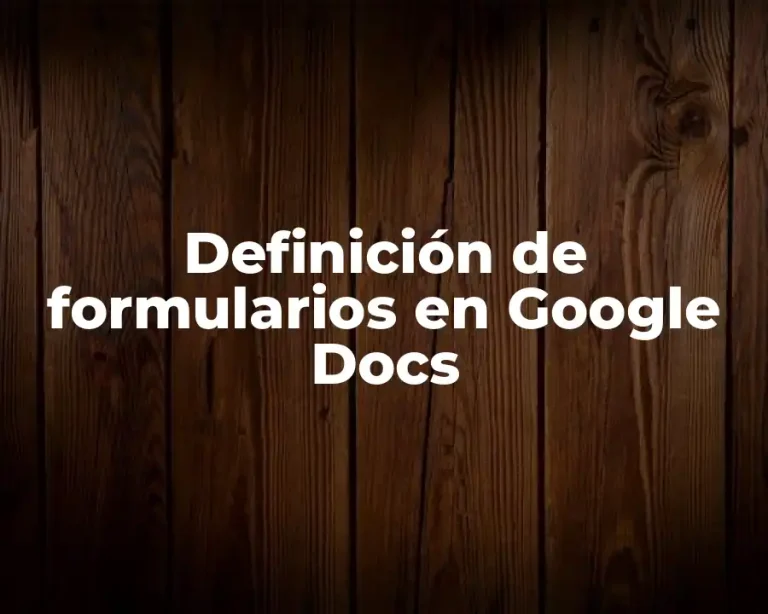 Definición de formularios en Google Docs