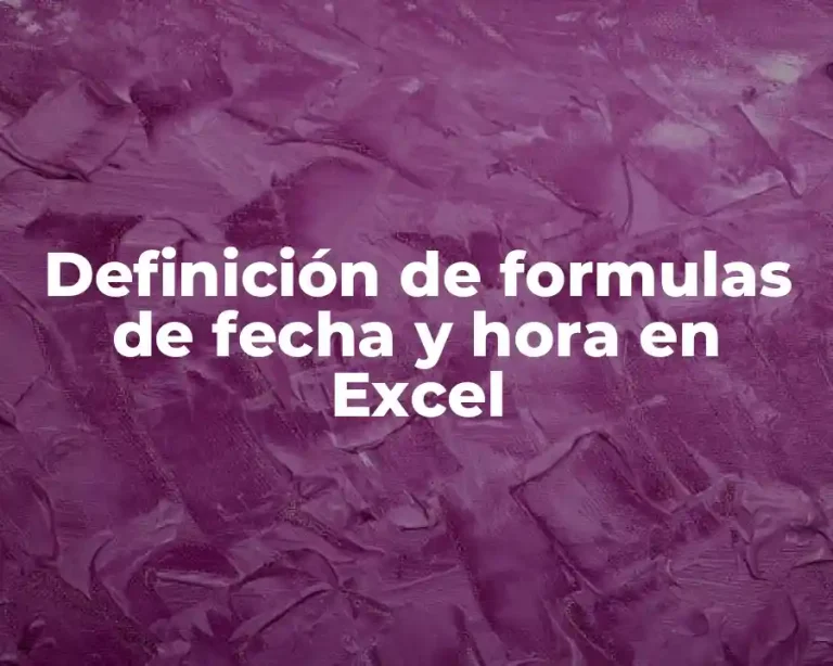 Definición de formulas de fecha y hora en Excel