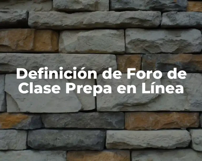 Definición de Foro de Clase Prepa en Línea