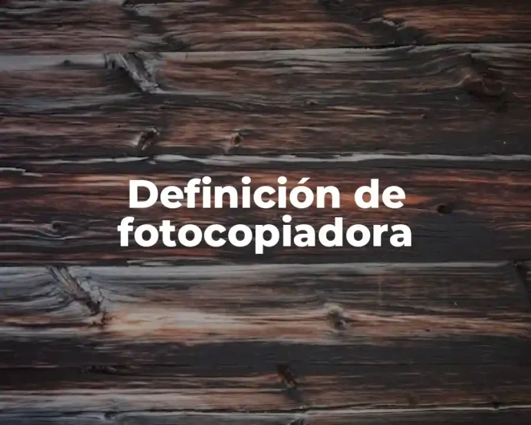 Definición de fotocopiadora