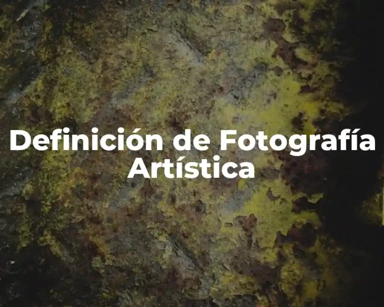 Definición de Fotografía Artística