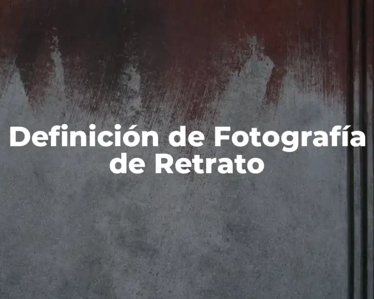 Definición de Fotografía de Retrato