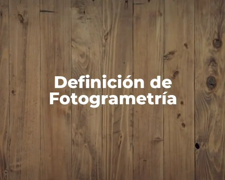 Definición de Fotogrametría