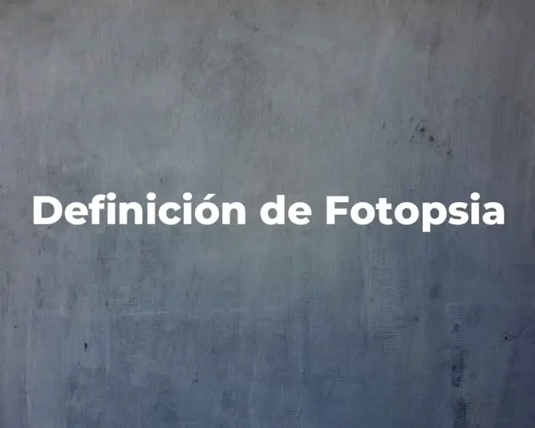 Definición de Fotopsia