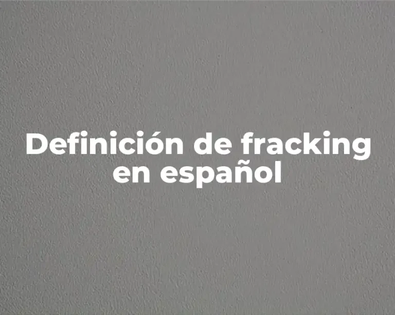 Definición de fracking en español