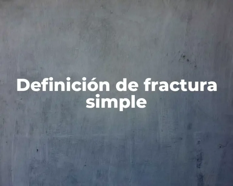 Definición de fractura simple