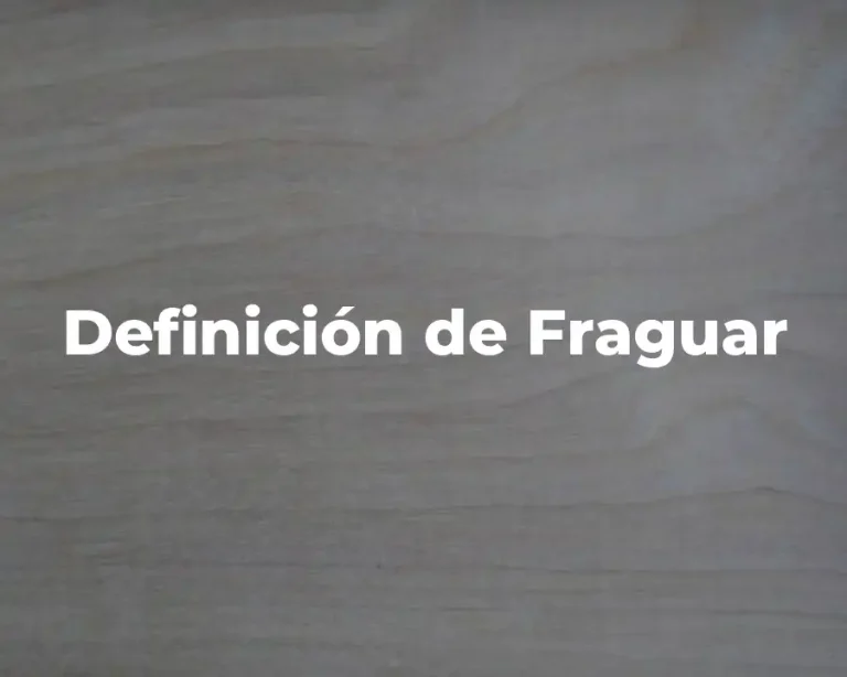 Definición de Fraguar