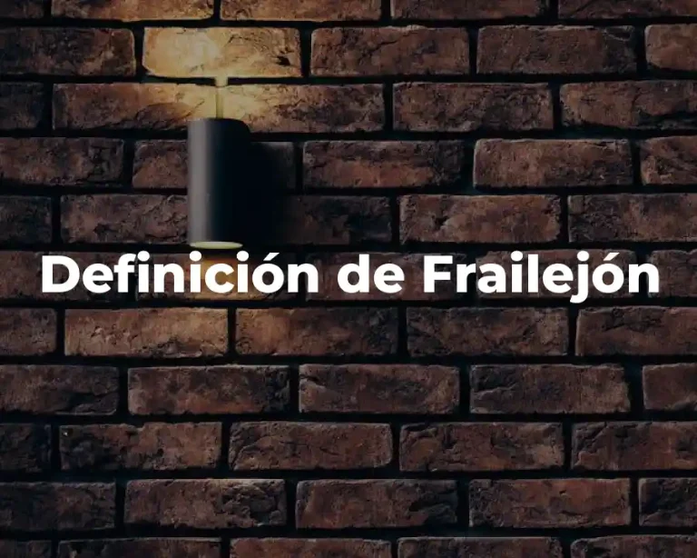 Definición de Frailejón