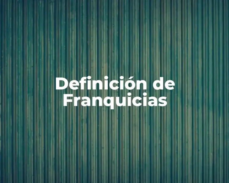 Definición de Franquicias