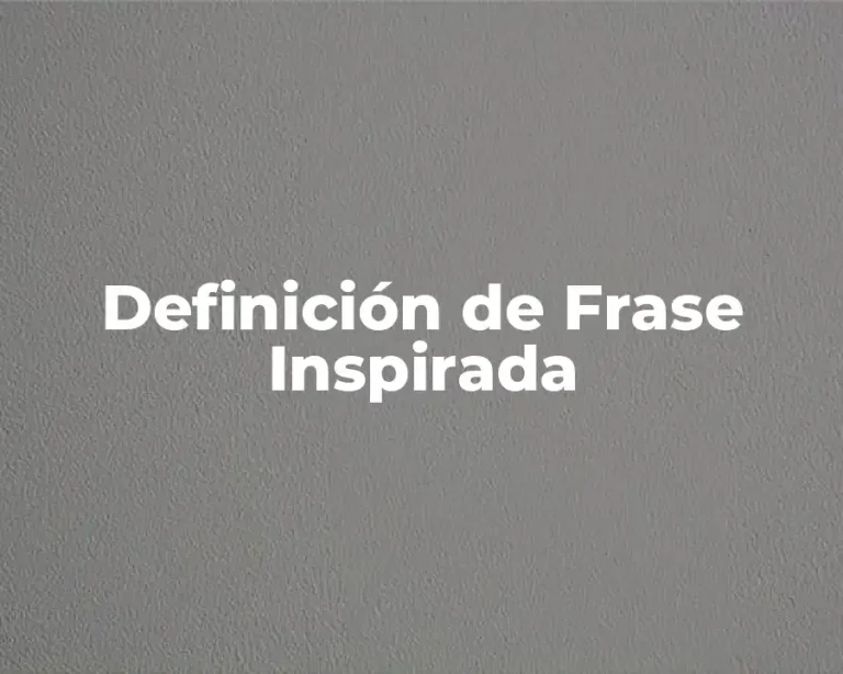 Definición de Frase Inspirada