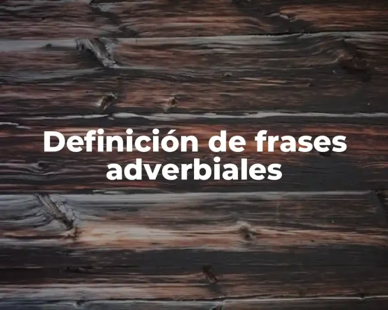 Definición de frases adverbiales