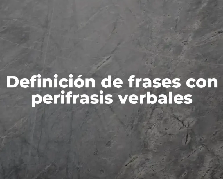 Definición de frases con perifrasis verbales