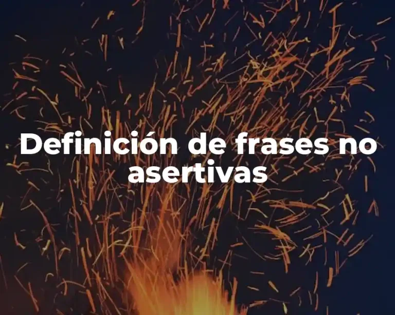 Definición de frases no asertivas