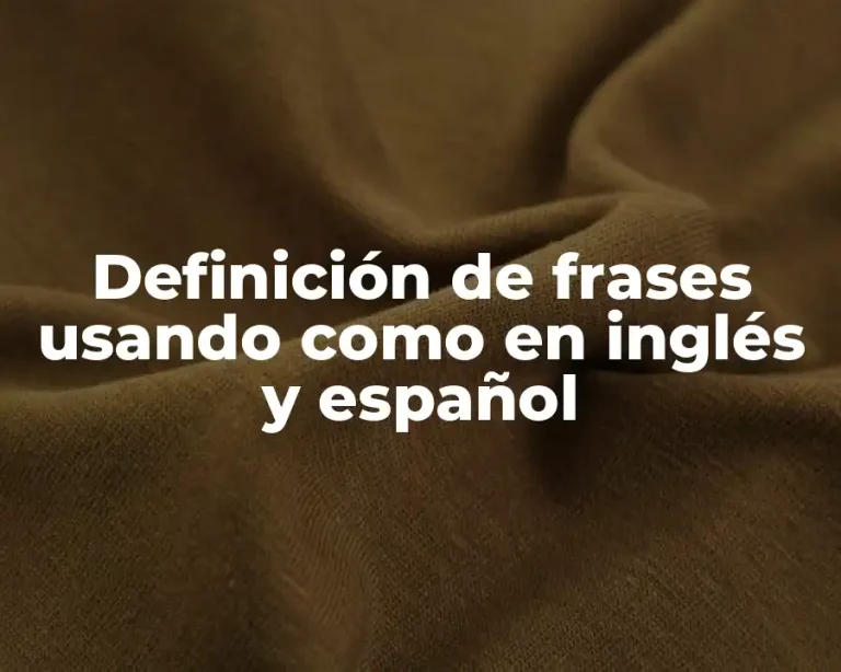 Definición de frases usando como en inglés y español