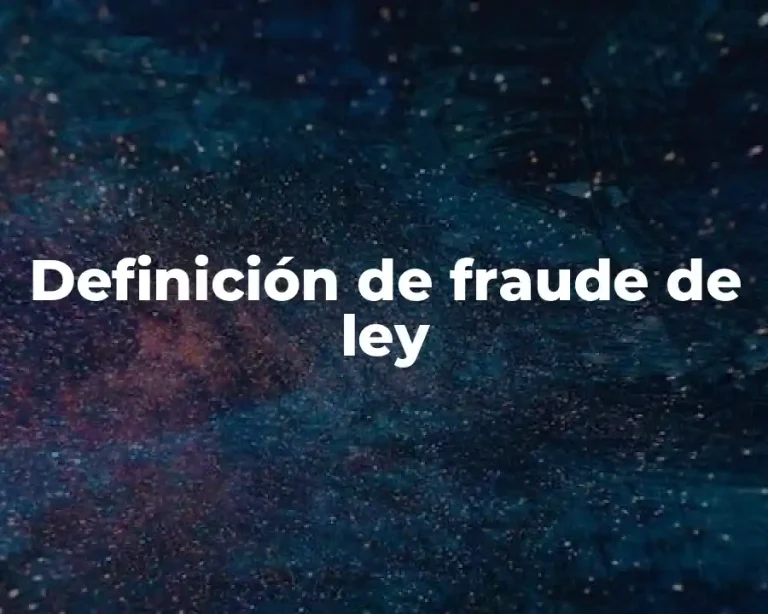 Definición de fraude de ley