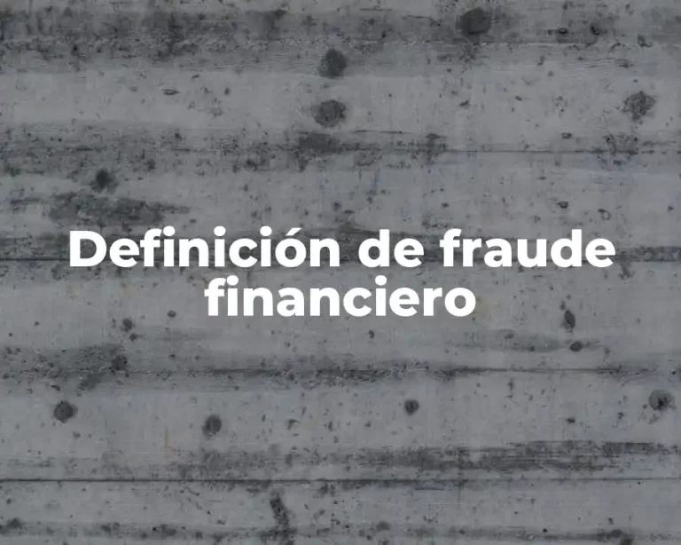 Definición de fraude financiero