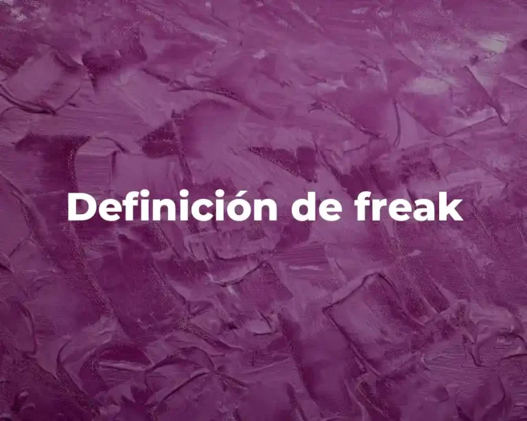 Definición de freak