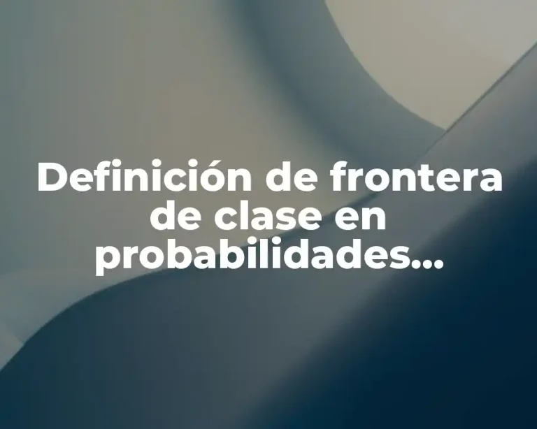 Definición de frontera de clase en probabilidades estadísticas