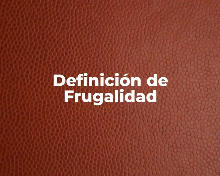 Definición de Frugalidad