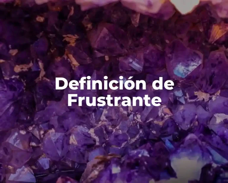 Definición de Frustrante