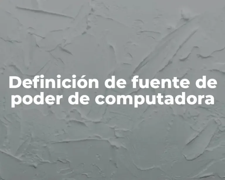 Definición de fuente de poder de computadora