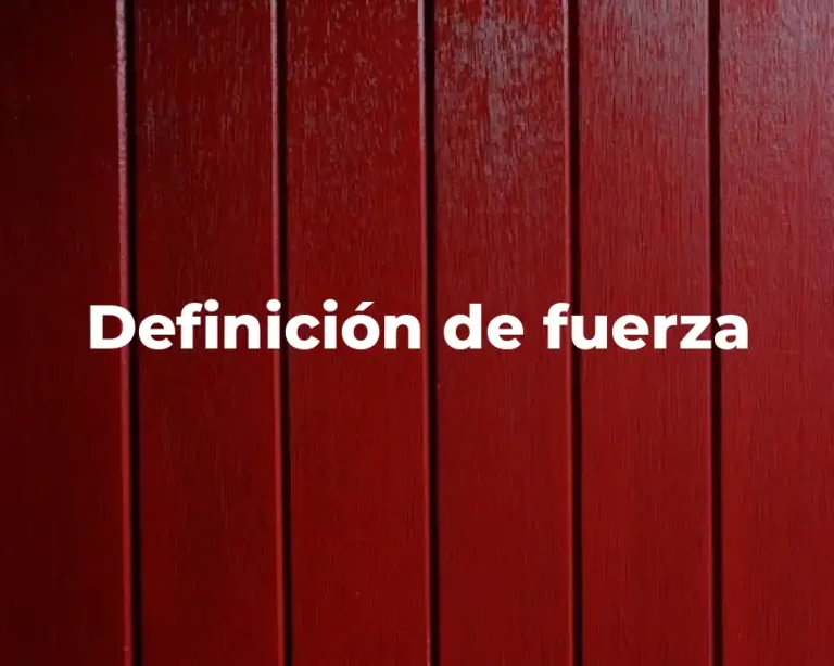 Definición de fuerza