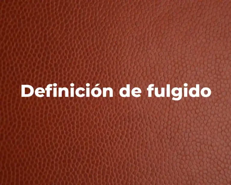 Definición de fulgido