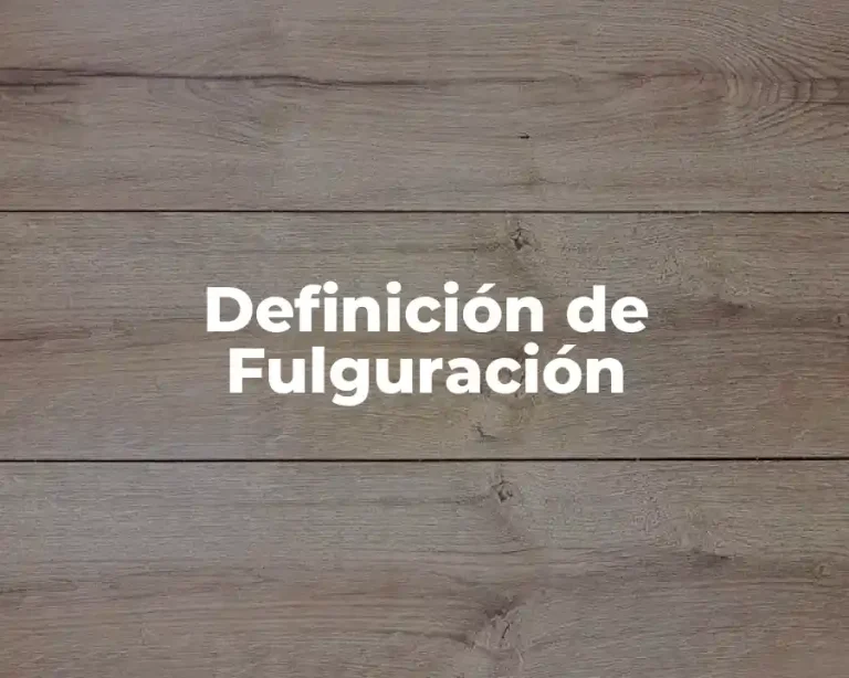 Definición de Fulguración