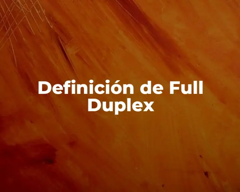 Definición de Full Duplex