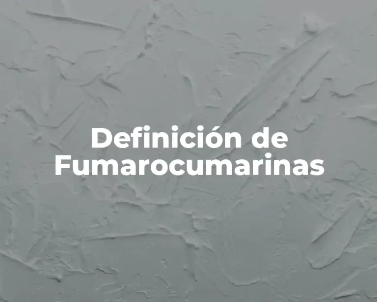 Definición de Fumarocumarinas