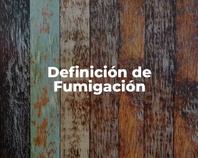 Definición de Fumigación