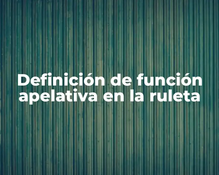 Definición de función apelativa en la ruleta