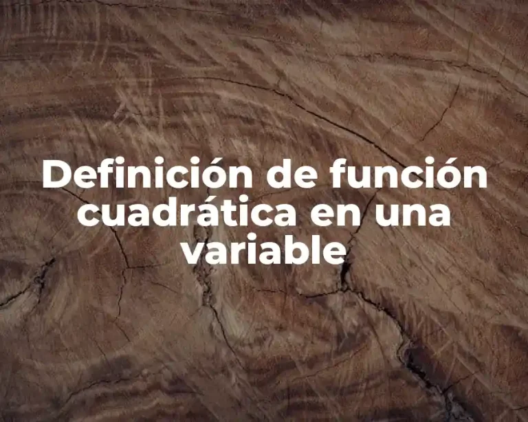 Definición de función cuadrática en una variable
