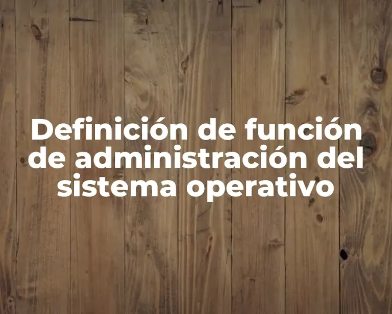 Definición de función de administración del sistema operativo