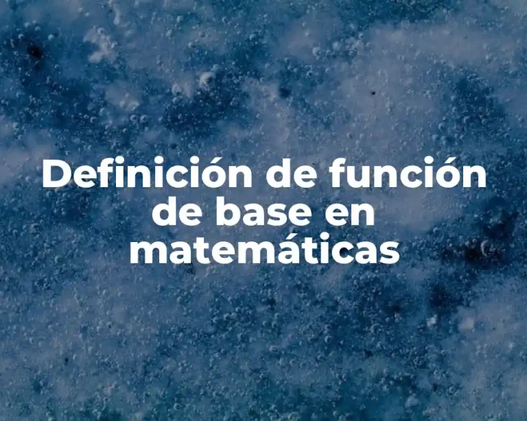 Definición de función de base en matemáticas